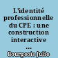 L'identité professionnelle du CPE : une construction interactive au sein de l'EPLE