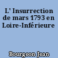 L' Insurrection de mars 1793 en Loire-Inférieure