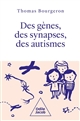 Des gènes, des synapses, des autismes : un voyage vers la diversité des personnes autistes