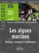 Les algues marines : biologie, écologie et utilisation