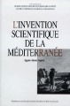 L'invention scientifique de la Méditerranée : Égypte, Morée, Algérie