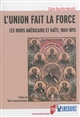 L'union fait la force : les Noirs américains et Haiti, 1804-1893