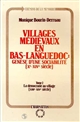 Villages médiévaux en Bas-Languedoc : Tome 2 : La Démocratie au village : XIIIe-XIVe siècle : genèse d'une sociabilité : Xe-XIVe siécle