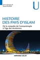 Histoire des pays d'Islam : de la conquête de Constantinople à l'âge des révolutions