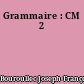 Grammaire : CM 2