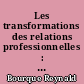 Les transformations des relations professionnelles : études françaises et québécoises