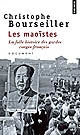 Les maoïstes : la folle histoire des gardes rouges français : document