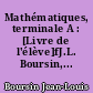 Mathématiques, terminale A : [Livre de l'élève]fJ.L. Boursin,...