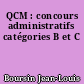 QCM : concours administratifs catégories B et C