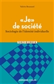 "Je" de société : sociologie de l'identité individuelle