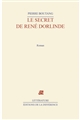 Le secret de René Dorlinde : roman