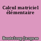 Calcul matriciel élémentaire