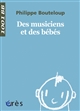 Des musiciens et des bébés