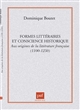 Formes littéraires et conscience historique aux origines de la littérature française : 1100-1250