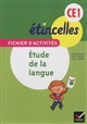 Étincelles, CE1 : fichier d'activités : étude de la langue : orthographe, grammaire, vocabulaire