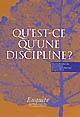 Qu'est-ce qu'une discipline ?
