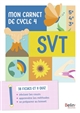 Mon carnet de cycle 4 SVT : 5e, 4e, 3e : version corrigée réservée aux enseignants