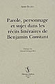 Parole, personnage et sujet dans les récits littéraires de Benjamin Constant