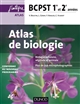 Atlas de biologie : BCPST 1re et 2e années