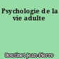 Psychologie de la vie adulte