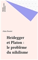 Heidegger et Platon : le problème du nihilisme