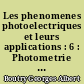 Les phenomenes photoelectriques et leurs applications : 6 : Photometrie photoelectrique : Mesure des flux