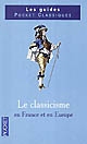 Le classicisme en France et en Europe