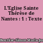 L'Eglise Sainte Thérèse de Nantes : 1 : Texte