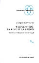 Wittgenstein : la rime et la raison : science, éthique et esthétique