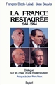 La France restaurée : 1944-1954 : dialogue sur les choix d'une modernisation