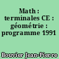 Math : terminales CE : géométrie : programme 1991