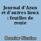 Journal d'Aran et d'autres lieux : feuilles de route