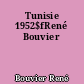 Tunisie 1952$fRené Bouvier