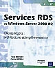Services RDS de Windows server 2008 R2 : clients légers : architecture et implémentation