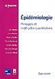 Épidémiologie : principes et méthodes quantitatives