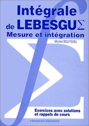 Intégrale de Lebesgue : mesure et intégration : exercices avec solutions et rappels de cours