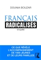Français radicalisés : enquête : ce que révèle l'accompagnement de 1000 jeunes et de leur familles