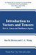 Introduction to vectors and tensors : vol. 1 : Linear and multilinear algebra