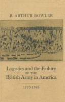 Logistics and the failure of the British army in America, 1775-1783