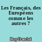 Les Français, des Européens comme les autres ?