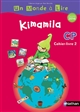 Kimamila, CP : programme 2016 : cahier-livre 2 [Série rouge]