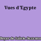 Vues d'Egypte