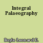 Integral Palaeography