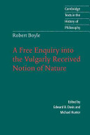 A free enquiry into the vulgarly received notion of nature