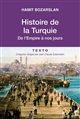 Histoire de la Turquie : de l'empire à nos jours