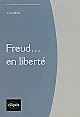 Freud... en liberté