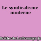 Le syndicalisme moderne