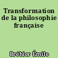 Transformation de la philosophie française