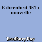 Fahrenheit 451 : nouvelle