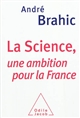La science : une ambition pour la France
